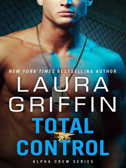Title details for Total Control by Laura Griffin - Available